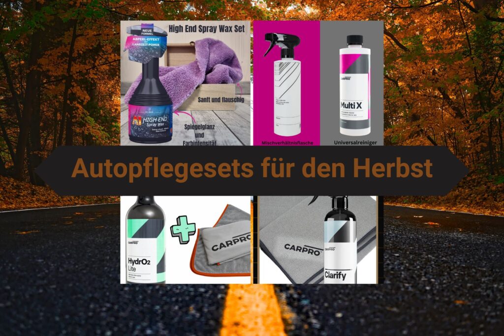 Die besten Autopflegesets für den Herbst: Unser grosser Vergleichstest