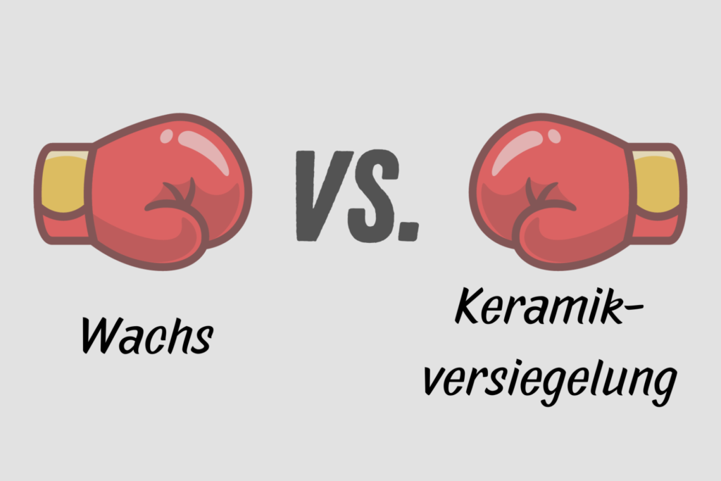 Wachs oder Keramikversiegelung? Ein umfassender Vergleich